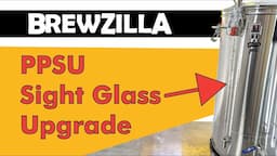 BrewZilla PPSU Sight Glass Upgrade - See how much liquid is in your boiler easily!