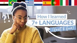 How I Learn Languages Fast (I speak 7+)