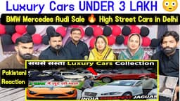 Reaction On Luxury Cars UNDER 3 LAKH Part-1 😳 BMW Mercedes Audi Sale 🔥 High Street Cars in Delhi.