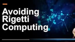 Why We're Avoiding Rigetti Computing Stock $RGTI