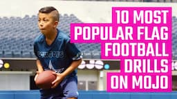 10 Most Popular Flag Football Drills on MOJO | Fun Flag Football Drills from the MOJO App