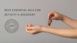 Saje Wellness | Best Essential Oils For Activity & Recovery