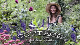 *Dreamy Cottage Garden Tour*