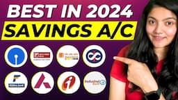 Best Savings Account 2024 || Best Bank To Open An Account