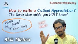 How to write critical appreciation in English Literature – critically appreciate a poem, play, novel