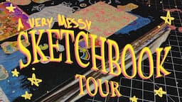 A VERY MESSY SKETCHBOOK TOUR💫 ~ LOTS OF DOODLES AND SKETCHES