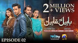 Habil Aur Qabil Episode 02 - [Eng Sub] - Aagha Ali - Yashma Gill - Asad Siddiqui - 8th June 2024