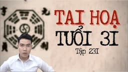 CHUYỆN MA CHÚ 3 DUY | TẬP 231: TAI HOẠ TUỔI 31