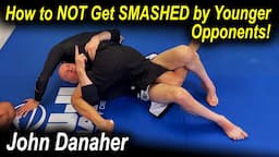 How to NOT Get Smashed by Younger Guys! John Danaher's Solution