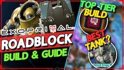 The Best Tank - In-Depth Roadblock Exosuit Build & Guide - Exoprimal