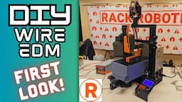 Wire EDM at home? RackRobotics PowerCore V2 FIRST LOOK #3dprinting #rmrrf