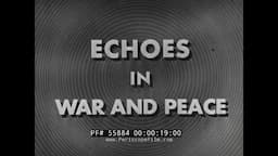 " ECHOES IN WAR AND PEACE "  USE OF SONAR IN WWII  ANTI-SUBMARINE WARFARE DOCUMENTARY FILM   55884