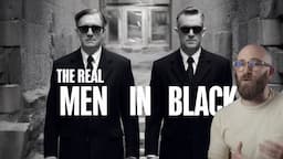 The Men in Black: Fact or Fiction?