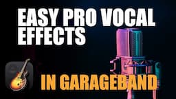 PRO Vocal Effects (reverb and delay) | PRO VOCALS in GarageBand (Pt 5)