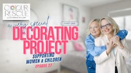 A Very Special Decorating Project for Women and Children | Colour Rescue with Maria Killam Ep. 27