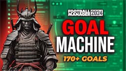 The ULTIMATE Goal Machine Tactic | Football Manager 2024 Best Tactics