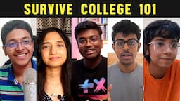 Things We wish we knew before College | College Advice from Indian College YouTubers