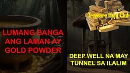 LUMANG BANGA NA MAY LAMANG GOLD POWDER AT LUMANG BALON NA MAY TUNNEL SA ILALIM | OLD POT | DEEP WELL