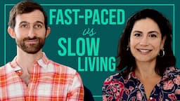 English Conversation on Lifestyle Philosophies : Fast-Paced v.s. Slow Living