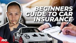 Beginners Guide To Car Insurance (Explained In Simple Terms)