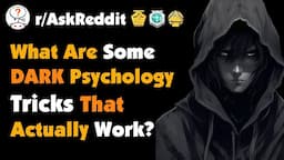 What Are Some Dark Psychology Tricks That Actually Work?