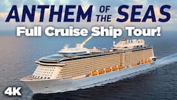 Anthem of the Seas Full Cruise Ship Tour