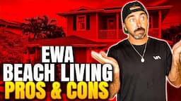 Living In Ewa Beach Pros & Cons | Moving To Ewa Beach {2022}