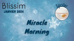 Unboxing Blissim Janvier 2024 : Miracle Morning #unboxing #blissim