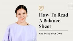 How to Read a Balance Sheet (and Make Your Own)