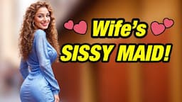 Wife Make Me Sissy Maid!🎀😍Final Part (Crossdressing Stories – M2F Story)