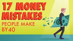 17 Biggest Money Mistakes People Make By 40