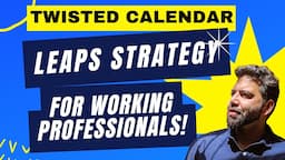 Leaps Calendar pro Strategy for Working People | Get Pro with #equityincome