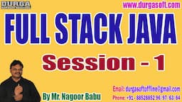 FULL STACK JAVA tutorials || Session - 1 || by Mr. Nagoor Babu On 12-09-2023 @8:30AM IST