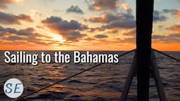 First Time Sailing to The Bahamas from Florida [Sailing Family]