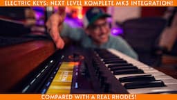 Electric Keys: The Komplete Kontrol magic is beginning!