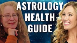 Medical Astrology Unveiled: Unlock Zodiac Sign Health Insights w/ Judith Hill