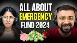 How to Build Emergency Fund in 2024 | Where to Invest Emergency Fund | @NeerajArora