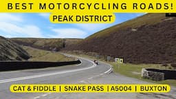 BEST MOTORCYLING ROADS IN THE PEAK DISTRICT