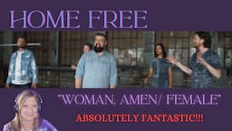 Home Free Reaction " Woman Amen / Female" Cover