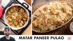 Matar Paneer Pulao | Pressure Cooker Recipe | कुकर में बनाओ मटर पनीर पुलाओ | Chef Sanjyot Keer