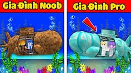 Tô Gà Thử Thách 24H Xây Tàu Ngầm Gia Đình Noob Vs Gia Đình Pro Trong Minecraft!