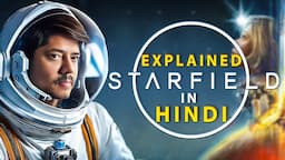 STARFIELD - Full Story Explained in HINDI | INDIA