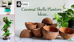 4 Easy & Best Planter Ideas Using Coconut Shells | Indoor & Outdoor Planters//GREEN PLANTS