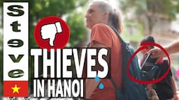 Worst thing about HANOI - We were Robbed - Travellers Beware 🇻🇳