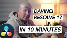 Learn Davinci Resolve 17 in 10 Minutes! (Beginner)