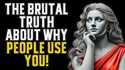 13 Brutal Reasons You're Being USED & How to Stop It! | Empower Yourself