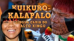 KUIKURO-KALAPALO - LÍNGUA INDÍGENA KARIB DO XINGU