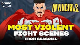 Most Brutal Fight Scenes of Season 1 | Invincible | Prime Video