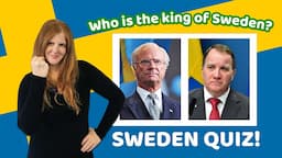 SWEDEN QUIZ: Can you answer all ten questions correctly?