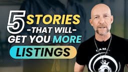 FIVE STORIES THAT WILL GET YOU MORE LISTINGS- Kevin Ray Ward